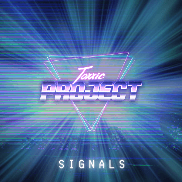 Toxxic Project SIGNALS