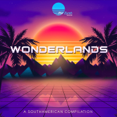 Wonderlands A Southamerican Compilation